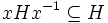 xHx^{-1} \subseteq H